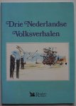Kredel, Fritz; Looij, Rein van (illustraties) - Drie Nederlandse volksverhalen Het Vrouwtje van Stavoren De Vliegende Hollander Ellert en Brammert
