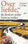 Annegreet van Bergen - (1) Over Liefde,