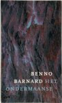 Benno Barnard - Het ondermaanse