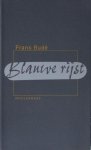 Budé, Frans. - Blauwe rijst. Budé, Frans. - Blauwe rijst.