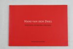 Tamboer Kees, Tromp Jan, Doel van den Hans - Hans van den Doel politicus, econoom, schilder