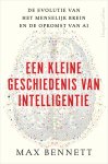 Max Bennett - Een kleine geschiedenis van intelligentie