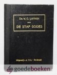 Lamain, Ds. W.C. - De staf Godes --- Zestal predikatiën Lamain, Ds. W.C. - De staf Godes --- Zestal predikatiën