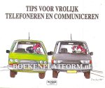 Nieuwendijk, Peter - Tips voor vrolijk telefoneren en communiceren