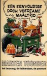 Toonder, Marten - Een eenvoudige doch voedzame maaltijd