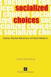 Justine Ruitenberg - Socialized choices labour market behaviour of Dutch mothers