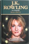 Sean Smith - J.K. Rowling - Een biografie een biografie