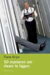 Frans Krips - 50 manieren om dwars te liggen