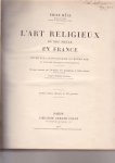 Emile Male - L'Art religieux du XIIIe siecle en France
