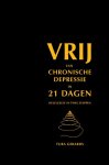 Tura Gerards - VRIJ VAN CHRONISCHE DEPRESSIE IN 21 DAGEN