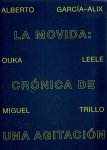 BANGERTER, Frédérique - La Movida: Crónica de una Agitación / A Chronicle of Turmoil.