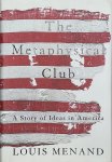 Louis Menand - The Metaphysical Club