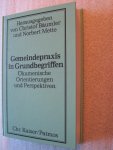 Baumler, Christof und Mette, Norbert - Gemeindepraxis in Grundbegriffen / Ökumenische Orientierungen und Perspektiven