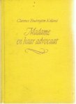 Budington Kelland, Clarence - Madame en haar advocaat