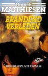 Matthiesen, Hinrich - Brandend verleden