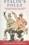 Konstantin Pleshakov - Stalin's Folly
