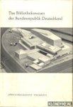 Busse, Gisela von & Horst Ernestus - Das Bibliothekswesen der Bundesrepublik Deutschland eine einfuhrung Busse, Gisela von & Horst Ernestus - Das Bibliothekswesen der Bundesrepublik Deutschland eine einfuhrung