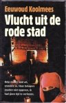 Koolmees, Eeuwoud - Vlucht uit de rode stad