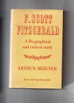 Mizener Arthur - F.Scott Fitzgerald, a Biographical and critical Study.