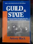 Black, Antony - Black, A: Guild and State / European Political Thought from the Twelfth Century to the Present