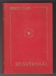 CLAES, ERNEST (1885 - 1968) - Reisverhaal met allerhande afwijkende bespiegelingen over menschen en dingen, water en politiek, aardrijkskunde en liefde
