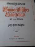 Busch, Wilhelm - Wilhelm Busch Album humoristischer Hausschatz mit 1500 Bildern