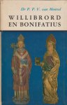 Moorsel, dr P.P. V van - Willibrord en Bonifatius Moorsel, dr P.P. V van - Willibrord en Bonifatius