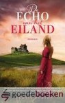 Dobson, Melanie - De echo van het eiland *nieuw* --- Op de avond van haar vijfde verjaardag verdwijnt een meisje spoorloos uit het kasteel van haar ouders. Decennia later gaan twee jonge mensen op zoek naar de waarheid Dobson, Melanie - De echo van het eiland *nieuw* --- Op de avond van haar vijfde verjaardag verdwijnt een meisje spoorloos uit het kasteel van haar ouders. Decennia later gaan twee jonge mensen op zoek naar de waarheid