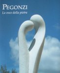 Pegonzi, Franco ; Giovanni Pascoli ; Giuseppe Cordoni - Pegonzi  La voce della pietra (signed)
