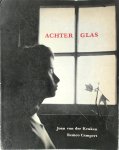 Joan van Der Keuken, Remco Campert - Achter glas
