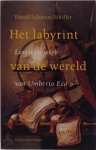 Daniel Salvatore Schiffer - Het labyrint van de wereld: Leven en werk van Umberto Eco