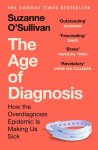 Suzanne O’sullivan - The Age Of Diagnosis