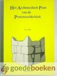 Paul, M.J. - Het Archimedisch Punt van de Pentateuchkritiek --- Een historisch en exegetisch onderzoek naar de verhouding van Deuternomium en de reformatie van koning Josia Paul, M.J. - Het Archimedisch Punt van de Pentateuchkritiek --- Een historisch en exegetisch onderzoek naar de verhouding van Deuternomium en de reformatie van koning Josia