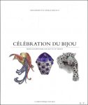 David Bennett, Daniela Mascetti - Célébration du bijou - Bijoux exceptionnels des XIXe et XXe siècles