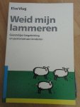 Vlug E. Else - Weid mijn lammeren. Geestelijke begeleiding en pastoraat aan kinderen