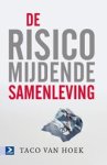 Taco van Hoek - De risicomijdende samenleving
