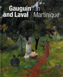 Maite van Dijk, Joost van Der Hoven - Gauguin and Laval in Martinique