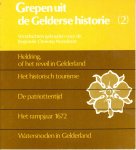 Alberts, Prof. Dr. W. Jappe e.a. - Grepen uit de Gelderse historie - 2 delen Voordrachten gehouden voor de Regionale Omroep Noordoost