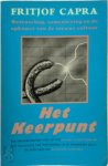 Fritjof Capra - Het keerpunt: Wetenschap, samenleving en de opkomst van de nieuwe cultuur