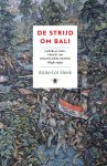 Anne-Lot Hoek - De Strijd Om Bali