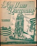 Schootemeyer, Willy: - `k Heb u lief Rotterdam! (Stedelied). Marsch