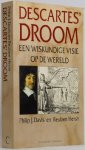 DAVIS, PHILIP J. & REUBEN HERSH - Descartes' droom. Een wiskundige visie op de wereld.