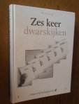 Geene, Wim - Zes keer dwarskijken
