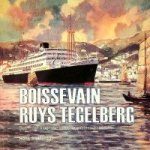 Slettenaar, H - Boissevain, Ruys, Tegelberg Beknopte biografie van drie zusterschepen