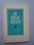 Leiker, Sjoerd. - De Heksenmeester.