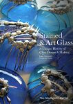 NEISWANDER, Judith & Caroline SWASH - Stained & Art Glass - A Unique History of Glass Design & Making.