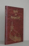 Lepoeter, G.J. - Kerk in Perspectief. Verleden en heden van de Sint Maartenskerk te Wemeldinge.