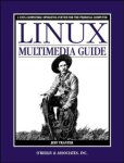 Jeff Tranter - Linux Multimedia Guide