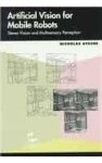 Ayache, Nicholas. - Artificial Vision for Mobile Robots.