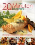 Fleetwood ,  Jenni . [ isbn 96789059205604 ] - Het  20  Minuten  Kookboek . ( 200  Supersimpele recepten : snel en gemakkelijk koken voor elke gelegenheid, met meer dan 750 foto's en stapsgewijze aanwijzingen voor gegarandeerd succes !  )